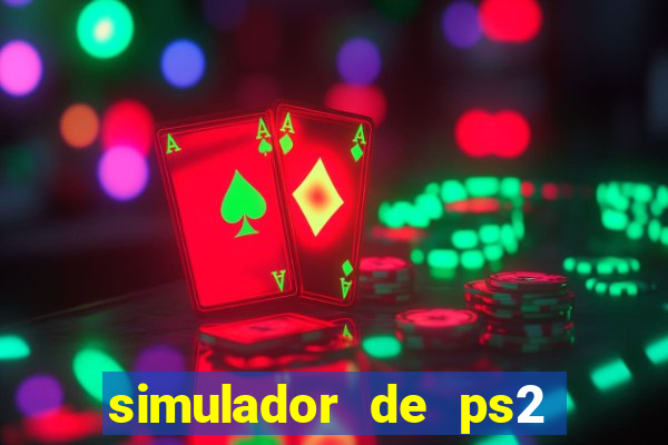 simulador de ps2 para pc